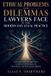 Ethical Libri GmbH Ethical Problems and Dilemmas Lawyers Face in the Modern Day Legal Practice