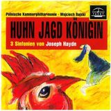 Tacet Haydn: Huhn, Jagd & Konigin - 3 Symphonies Of Jos
