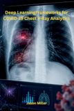Deep Shark Nail Deep Learning Frameworks for COVID-19 Chest X-Ray Analytics