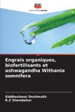 Engrais Editions Notre Savoir Engrais organiques, biofertilisants et ashwagandha Withania somnifera