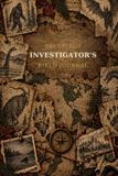 The Cryptid Investigator’s Field Journal
