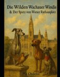 Die Wilden Wachauer Windis-Die Wilden Wachauer Windis & Dem Spatz Vom Rathausplatz in Wien