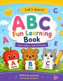 ABC Fun Learning Book: Learn Letters, Trace & Practice: Perfect for Preschool and Early Learners!
