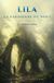 LILA, LA GARDIENNE DU PONT: Le Dernier Arbre — Tome 3