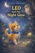 Leo and the Night Glow: Leo and the Night Glow is the first book in a series of therapeutic bedtime stories for children.
