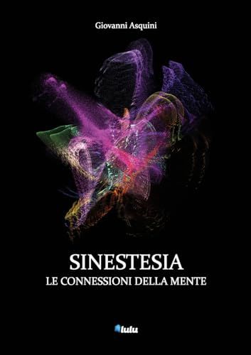 Sinestesia: le connessioni della mente