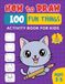 How to Draw 100 Fun Things for Kids Ages 3–5: A Fun and Easy Step-by-Step Drawing Activity Book for Toddlers and Preschoolers Featuring Cute Animals, ... Vehicles, Ocean Creatures, Monsters, and More