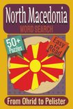 North Macedonia Word Search Puzzle Book: Puzzles featuring Mountains, Monasteries, Folk Traditions