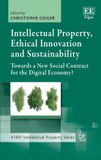 Intellectual ATRIP Intellectual Property series- Intellectual Property, Ethical Innovation and Sustainability