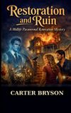 Restoration Libri GmbH Restoration and Ruin: A Midlife Paranormal Renovation Mystery Paperback