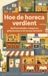 Hoe Waries B.V. Hoe de horeca verdient