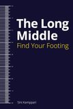The Long Middle: Find Your Footing