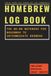 The Hands-On Homebrew Logbook: The No-BS Notebook for Beginner to Intermediate Brewers