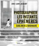 Photographier les instants éphémères: Sublimer l'ordinaire