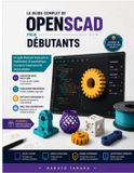 LE Libri GmbH Le Guide Complet de Openscad Pour Débutants