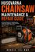 Husqvarna Chainsaw Maintenance & Repair Guide