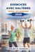 EXERCICES AVEC HALTÈRES POUR LES SENIORS 2026: Des entraînements de force sans effort pour soutenir les activités quotidiennes et prévenir la perte de muscle