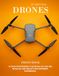 Drones: Exploring Drones: A Visual Journey Through the World of Unmanned Aerial Vehicles