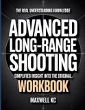 The Real Understanding Knowledge Advanced Long Range Shooting