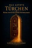 Das letzte Türchen Rätsel-Adventskalender Für Erwachsene