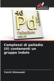 Complessi OmniScriptum SRL Complessi di palladio (II) contenenti un gruppo indolo