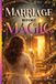 Marriage Witchy Romantasy: Marriage Before Magic