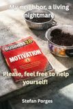 My neighbor, a living nightmare: Please, feel free to help yourself!