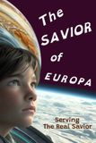 The Bol Jesus Is Lord!-The Savior of Europa Paperback