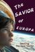 The Bol Jesus Is Lord!-The Savior of Europa Paperback