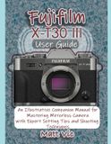 Fujifilm X-T30 III User Guide