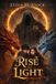 Rise Independently Published Rise of Light Paperback