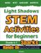 Light Mathfa Light & Shadows STEM Activities for Beginners