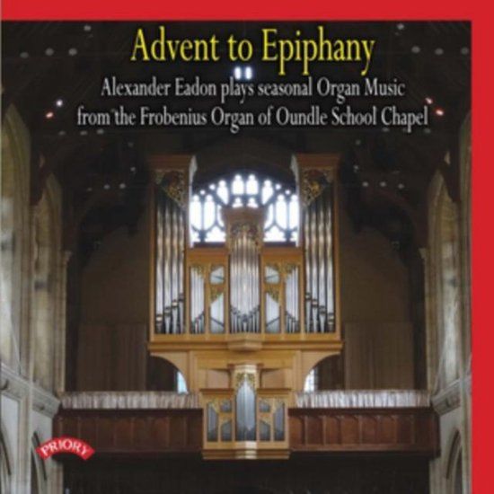 Various: Priory Advent To Epiphany / Frobenius Organ Of Oundle School Chapel