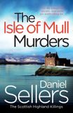 The Boldwood Books Ltd The Isle of Mull Murders