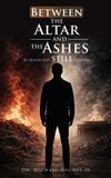 Between Libri GmbH Between The Altar And The Ashes