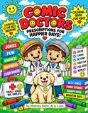 Comic Doctors Prescription for Happier Days!
