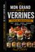 LES VERRINES — Plus de 150 Recettes: Plus de 150 recettes élégantes et gourmandes pour toutes les occasions