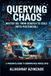 Querying Chaos: Master SQL from Scratch to Scale