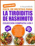 LIBRO DE COCINA SÚPER FÁCIL DE RECETAS PARA LA TIROIDITIS DE HASHIMOTO — COLECCIÓN COMPLETA 5-EN-1