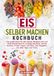 Eis Tredition Eis selber machen Kochbuch