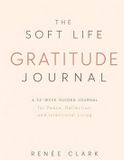 The Soft Life Gratitude Journal