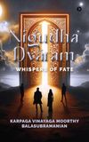 Nigudha Dvāram: Whispers of Fate