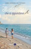 Il Edizioni Vulcaniche Il domani che ci appartiene Paperback