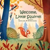 Welcome, Cuento De Luz Sl Welcome, Little Squirrel
