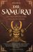 Die Independently Published Aus Tinte Und Stahl-Die Samurai, die Kriegerseele des feudalen Japans Paperback