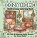 COZY HOME: Bold & Easy Coloring Book