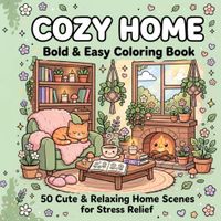 COZY HOME: Bold & Easy Coloring Book