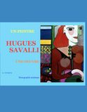 HUGUES SAVALLI: UN PEINTRE - UNE OEUVRE
