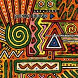 From Burning Bridges From Benny's Tiki Room & Ammo Dump CD