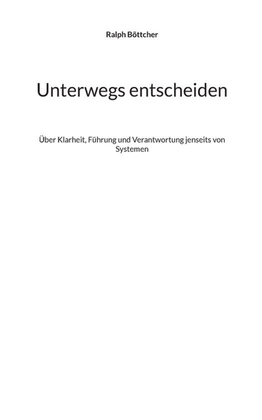 Unterwegs BoD - Books on Demand Unterwegs entscheiden